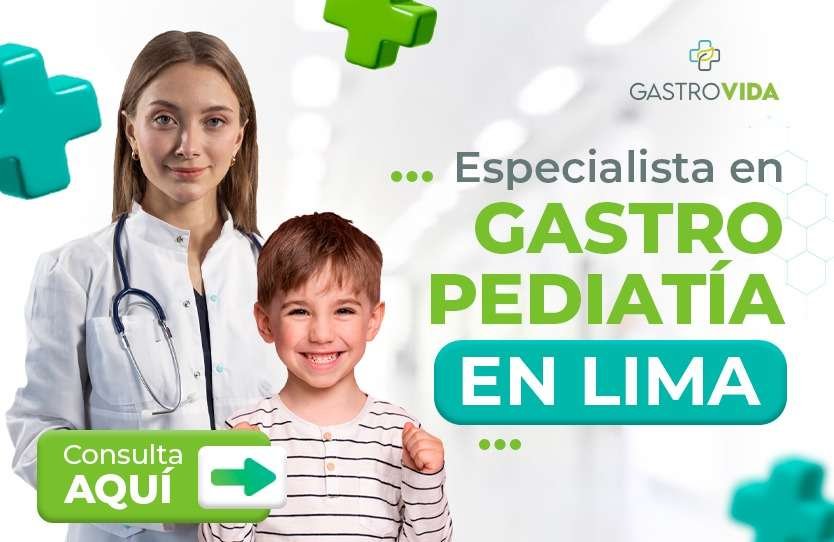 Especialista en gastro pediatría en lima